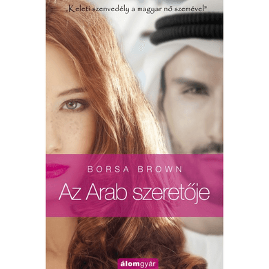 Könyv: Borsa Brown: Az Arab szeretője (Arab 2.)
